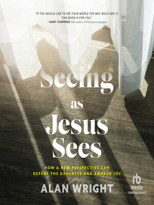 Seeing As Jesus Sees - Audiobook